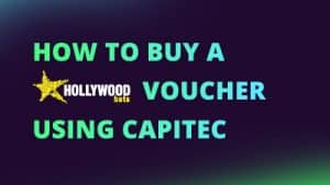 How to buy a Hollywoodbets voucher using Capitec