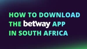 How to download the Betway app in South Africa