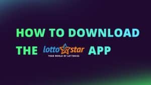 How to download the LottoStar app