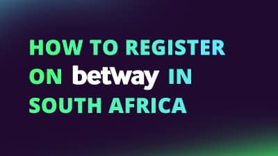 How to register on Betway in South Africa