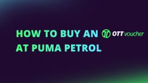 How to Buy an OTT Voucher at Puma Petrol