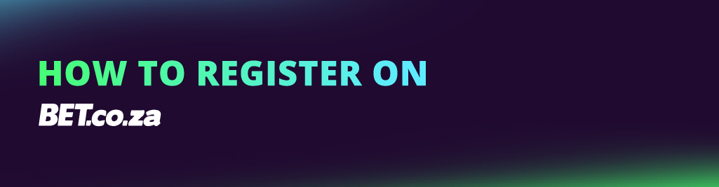 How to Register on Bet.co.za NEW CI Main