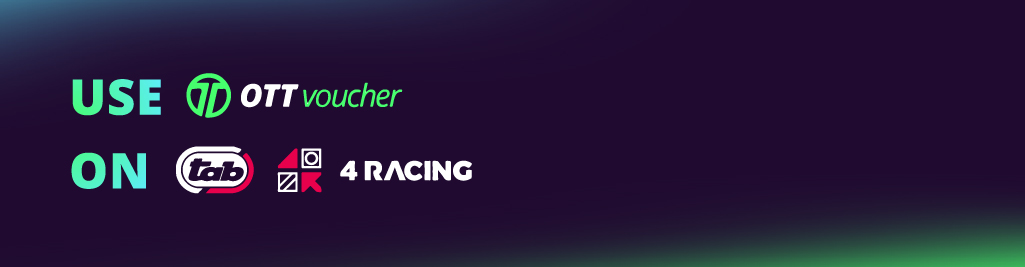 Use OTT Voucher on Tab 4Racing NEW CI Main