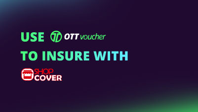 Use OTT Voucher to Insure with Shopcover NEW CI FI