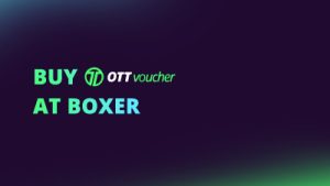 Buy OTT Voucher at Boxer NEW CI FI