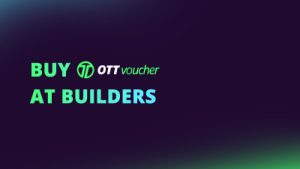 Buy OTT Voucher at Builders NEW CI FI