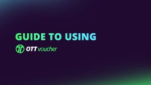 Guide to Using OTT Voucher NEW CI FI