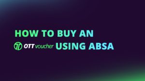 How to buy an OTT Voucher using Absa NEW CI FI