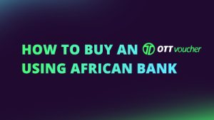 How to buy an OTT Voucher using African Bank NEW CI FI