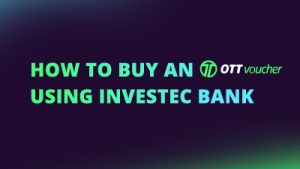 How to buy an OTT Voucher using Investec Bank NEW CI FI