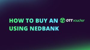 How to buy an OTT Voucher using NedbankNEW CI FI