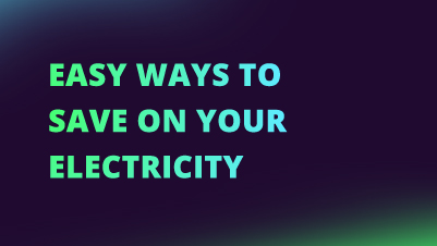 Easy Ways to Save on Your Electricity NEW CI FI