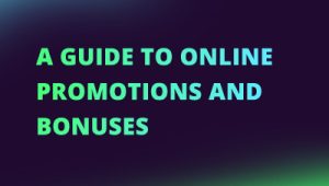 A Guide to Online Promotions and Bonuses NEW CI FI