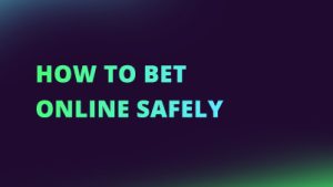 How to Bet Online Safely NEW CI FI
