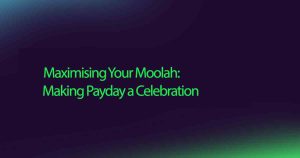 Maximising Your Moolah: Making Payday a Celebration