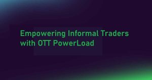 Empowering Informal Traders with OTT PowerLoad